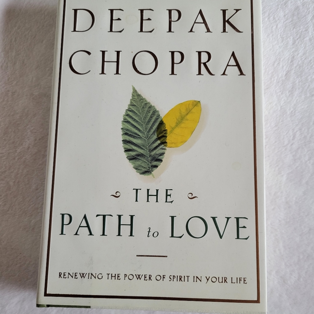 The Path To love, Renewing the power of spirt in your life, Author:Deepak Chopra